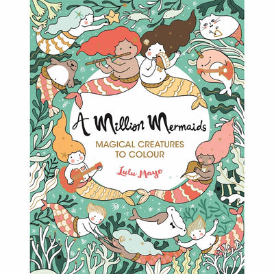 Lulu Mayo A Million Mermaids Adult Colouring Book